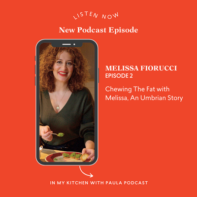 Episode 2:  Chewing The Fat with Melissa, An Umbrian Story