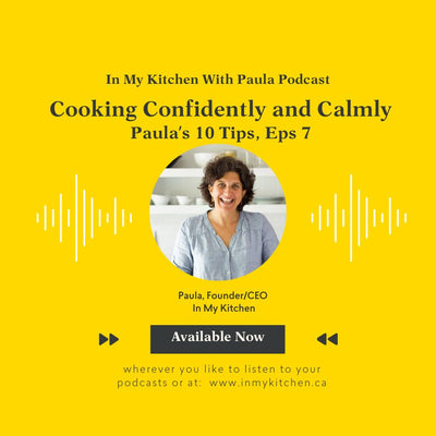 Paula's 10 Tips To Cook Confidently And Calmly