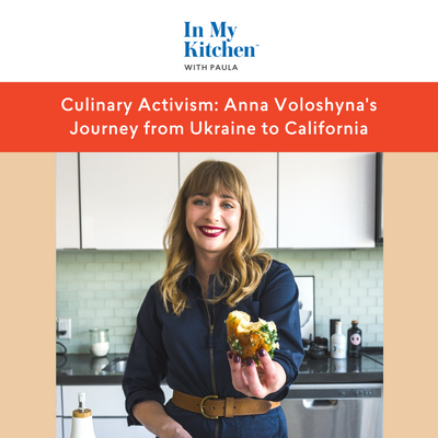 Culinary Activism: Anna Voloshyna's Journey from Ukraine to California