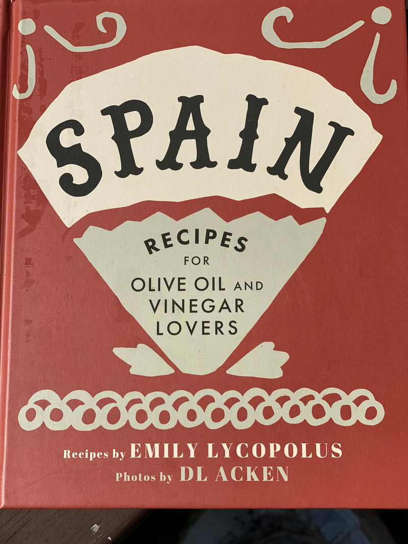 Spain – Recipes for Olive Oil and Vinegar Lovers